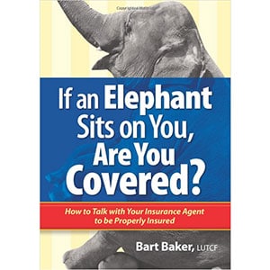 If an Elephant Sit on You, Are You Covered?